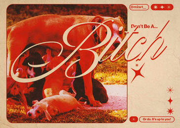 "Don't Be a Bitch" Postcard Design 1/14